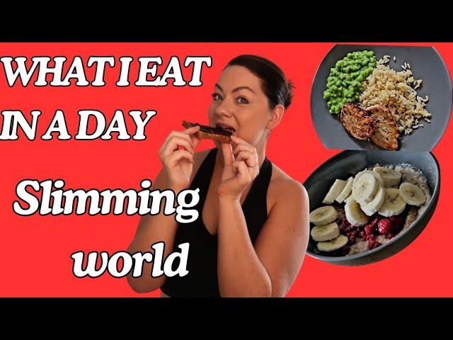 SLIMMING WORLD WHAT I EAT IN A DAY TO LOSE WEIGHT