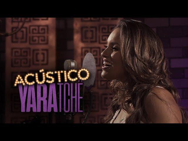 Yara Tchê - Acústico Imaginar