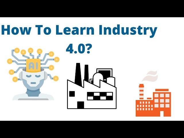 How To Learn Industry 4 0? In English