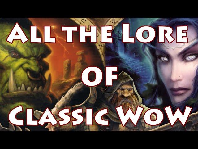 Lore Recap: All the Lore of Classic World of Warcraft