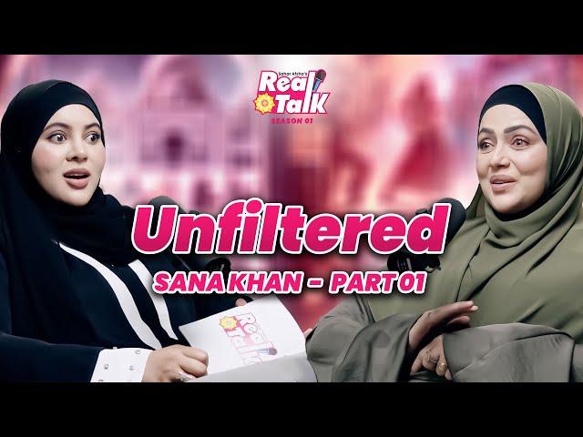 Sana Khan’s Untold Story | Emotional & Inspiring | Sahar Afsha’s Real Talk S1E2 Part 1