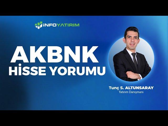 Tunç Safa Altunsaray'dan AKBNK Hisse Yorumu '24 Kasım 2024' | İnfo Yatırım