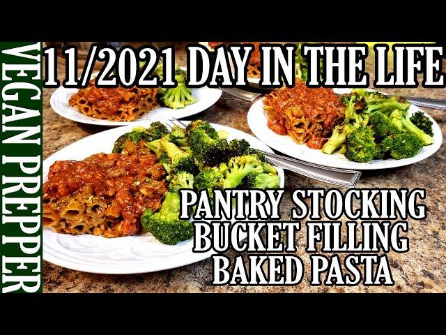 Mrs. Vegan Prepper Day in the Life! Pantry Stocking, Bucket Filling, Cleaning, Orders, Baked Pasta