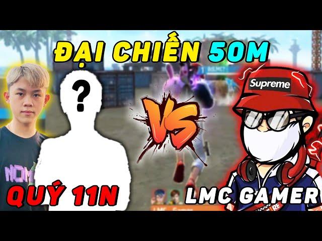 ĐẠI CHIẾN 50M: QUÝ 11N vs LMC GAMER - THẦN ĐỒNG 2K6 THẬT SỰ LÀ AI?