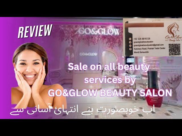 Review Go and Glow beauty salon, Best results of  Hydera Fascial must visit