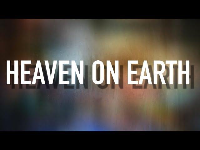 Heaven on Earth - [Lyric Video] Stars Go Dim