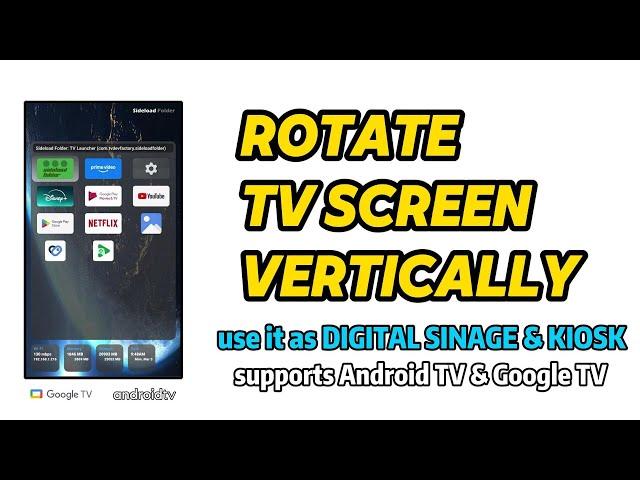 Rotate TV screen vertically! make Android TV/Google TV a digital sinage