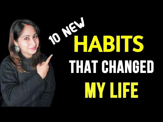 10 Habits That Changed My Life | Dr. Shikha Sharma Rishi