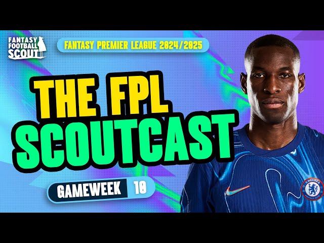 FPL SCOUTCAST GW10!  | WILDCARD, HAALAND OUT, GABRIEL OUT?! | Fantasy Premier League Tips 2024/25