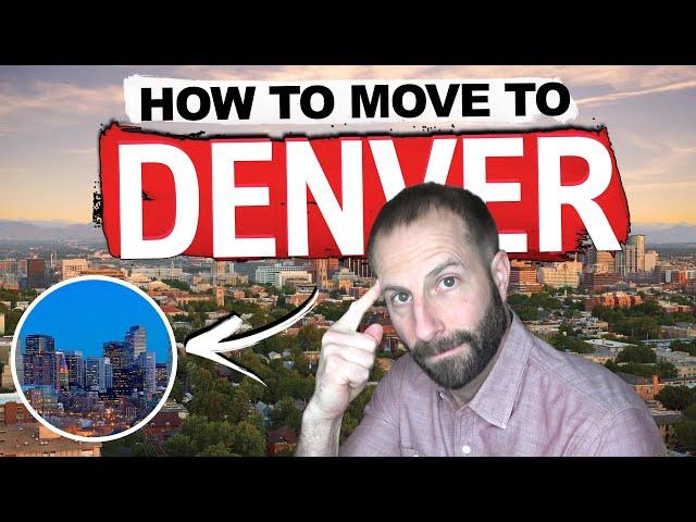 How to Move to Denver (7 Steps to Colorado)