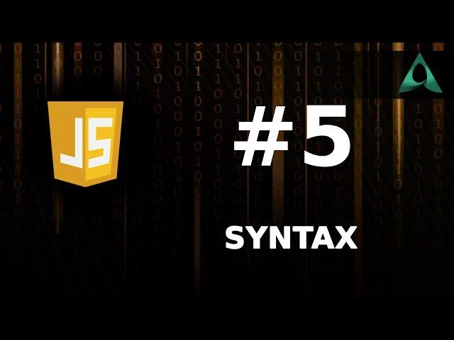 #5 JavaScript Syntax (JavaScript Tutorials for Beginners to Intermediate)