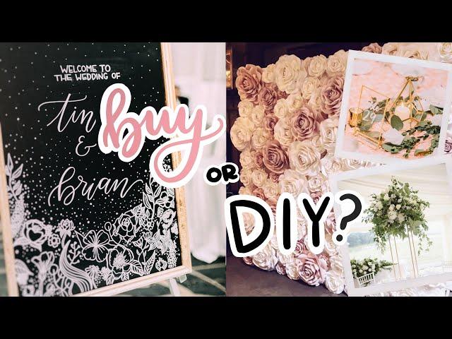 BUY OR DIY? WEDDING DECOR IDEAS ON A BUDGET | Cheap Florals, Calligraphy Signs, + Backdrops