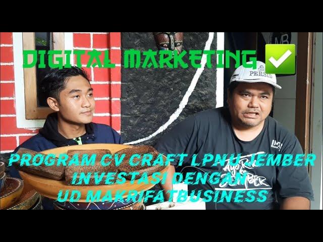 PROGRAM CV CRAFT LPNU JEMBER INVESTASI DENGAN UD MAKRIFATBUSINESS