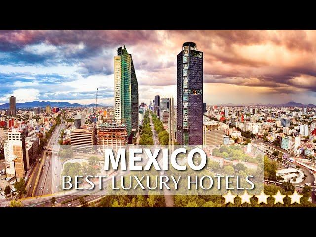 TOP 10 Best LUXURY Hotels In MEXICO CITY