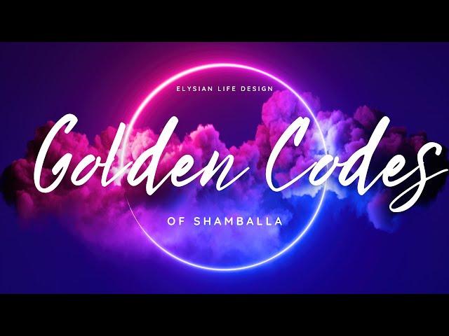 Recitation of the the Full Golden Codes Of Shamballa