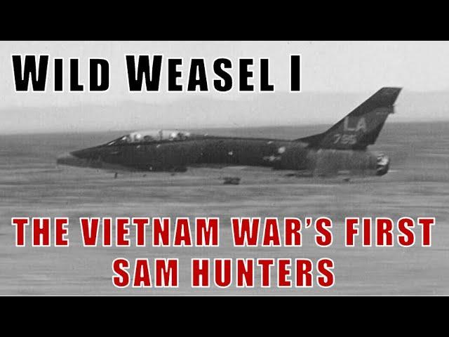 Wild Weasel 1: Super Sabre vs SA-2 Guideline In Vietnam