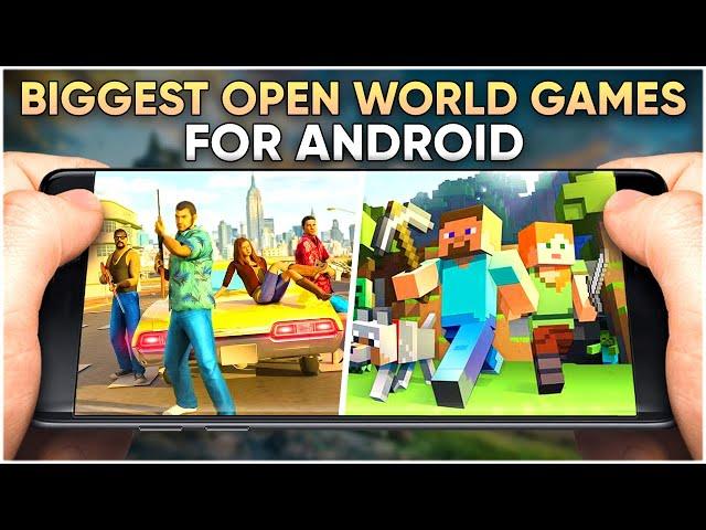 10 BIGGEST Open World Games For *ANDROID*  | No. 1 Definitely Will Shock You 