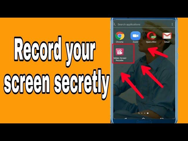 How to record mobile screen secretly || Hidden screen recorder