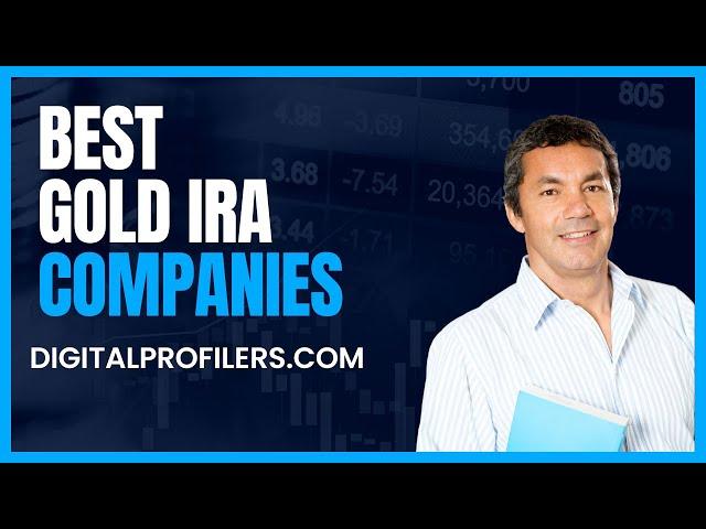 Best Gold IRA Companies 2023