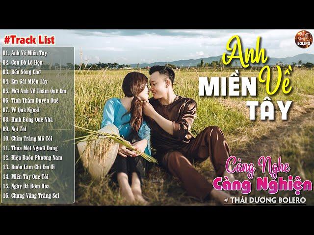 Anh Về Miền Tây, Con Đò Lỡ Hẹn-LK Nhạc Sống Dân Ca Quê Hương Miền Tây Chọn Lọc 2025 Say Mê Con Tim