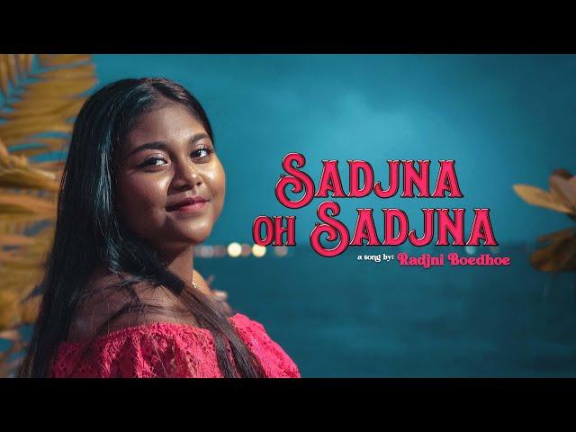 SADJNA OH SADJNA | RADJNI BOEDHOE | PROD. BY DJWALA