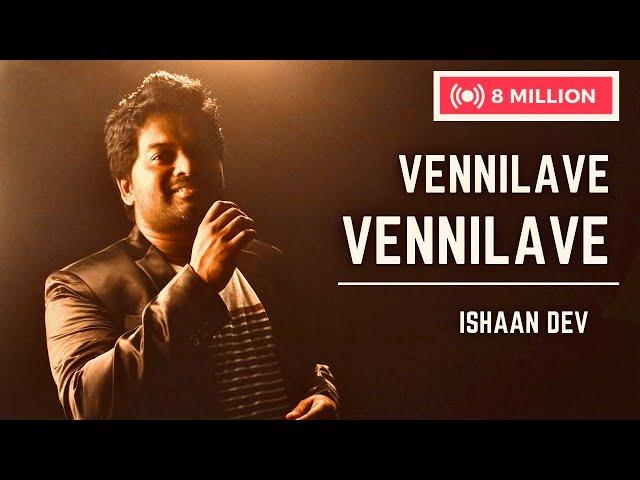 VENNILAVE VENNILAVE | ISHAAN DEV | A R RAHMAN