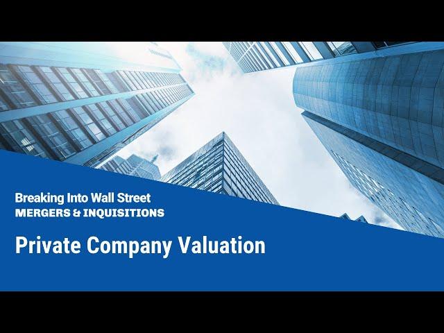 Private Company Valuation