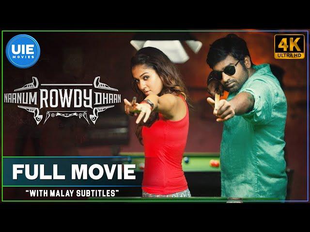 Filem Tamil India Selatan Naanum Rowdy Dhan Dengan Sarikata Bahasa Melayu | United India Exporters