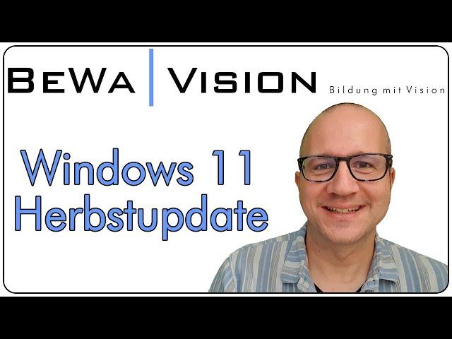 Erklärvideo Windows 11 Herbstupdate für Einsteiger