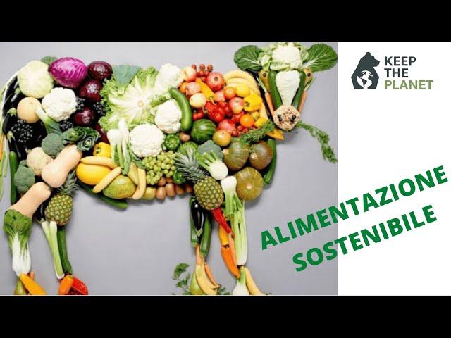 (Ep.30) ALIMENTAZIONE SOSTENIBILE: mangia meno mangia meglio