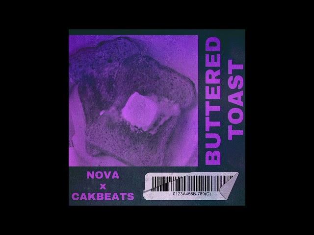 Nova The Vagabond - Buttered Toast (Prod.CakBeats)