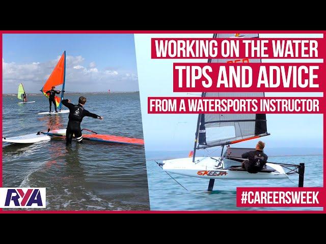 CAREERS WEEK: WORKING ON THE WATER - Tips & Advice from a Watersports Instructor