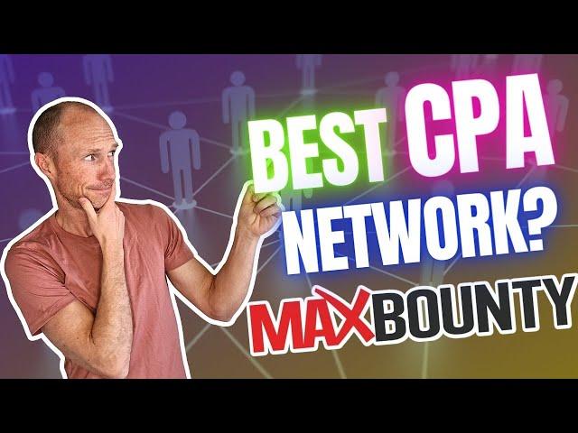 MaxBounty Review – Best CPA Network? (Important Details + 10% Bonus Code)