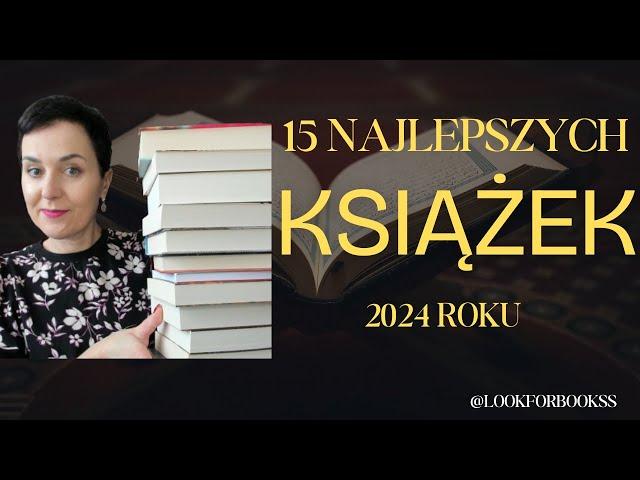 Najlepsze Książki Roku 2024.  Podsumowanie czytelnicze #booktube #thebestbook