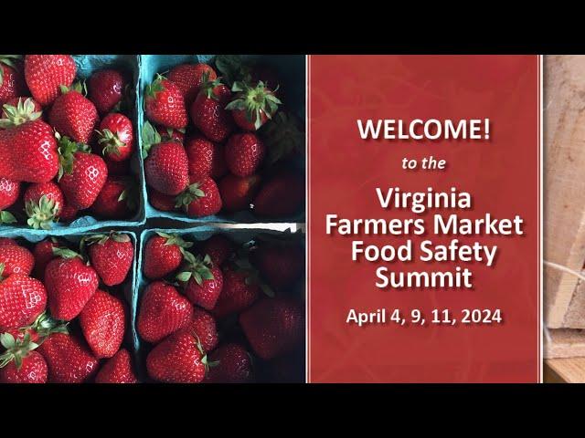 2024 Day 3: Virginia Farmers Market Food Safety Summit