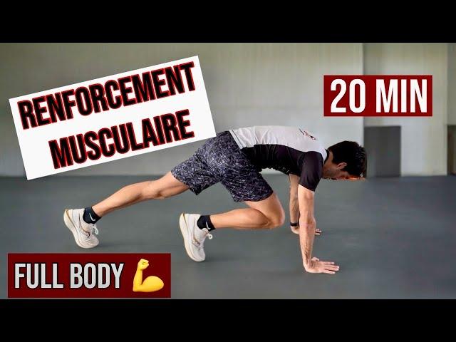 RENFORCEMENT MUSCULAIRE COMPLET 20' FULL BODY !