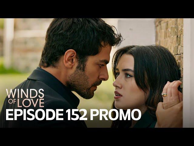 Rüzgarlı Tepe 152. Bölüm Fragmanı | Winds of Love Episode 152 Promo