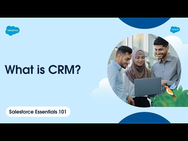 What is CRM? | Salesforce Essentials 101 | Salesforce