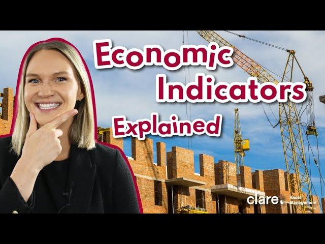 Economic Indicators Explained