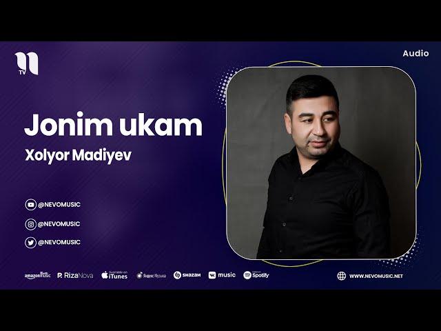 Xolyor Madiyev - Jonim ukam (audio 2023)