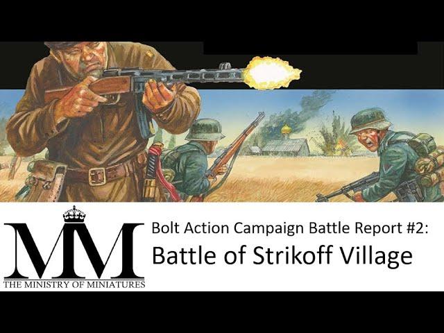 Bolt Action Battle Report: Barbarossa to Berlin Campaign: 02. Battle of Strikoff Village #boltaction