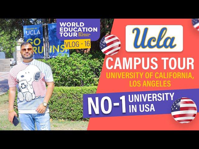 University of California Los Angeles (UCLA) Campus Tour | which is the best university in USA?