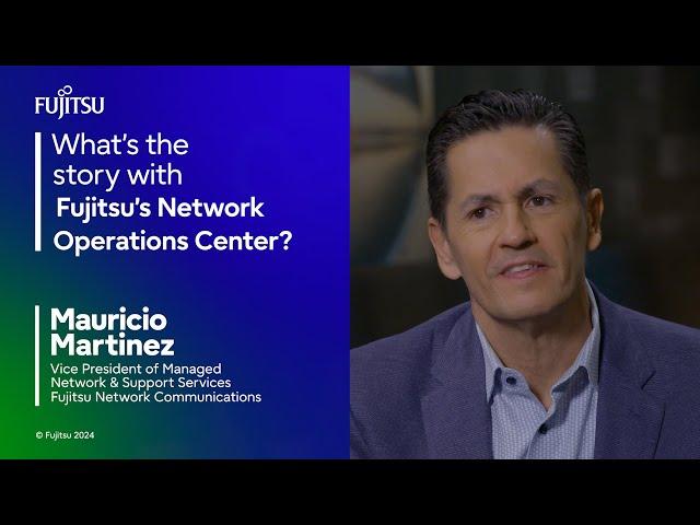 What’s the story with Fujitsu’s Network Operations Center?