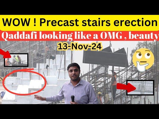 Big Update | Precast stairs erection started | Salute to workers | Latest update of Qaddafi