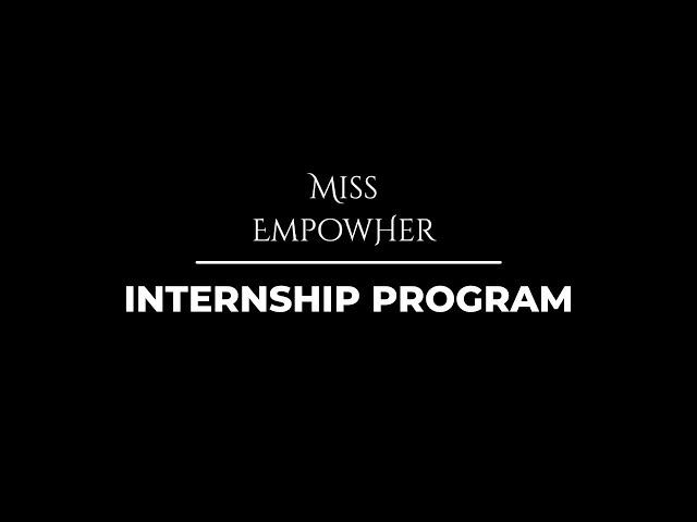 Miss Empowher Internship Program