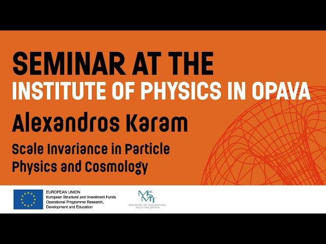 Alexandros Karam - Scale Invariance in Particle Physics and Cosmology