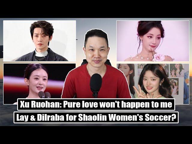 Zhao Liying fierce/ Deng Wei/ Xu Ruohan on love/ Wang Yibo/ Dilraba for Shaolin Women's Soccer?