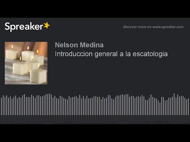 Introduccion general a la escatologia