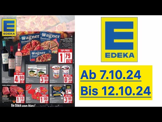 EDEKA Prospekte Angebote/Aktionen und Werbung Gültig von 7.10.24 bis 12.10.24​⁠@Werbungde