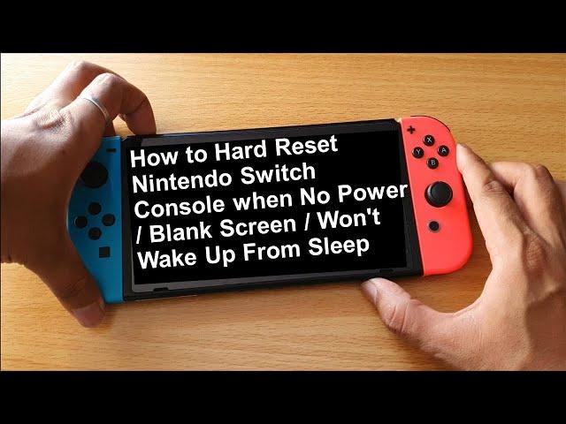 How to Hard Reset Nintendo Switch Console when No Power / Blank Screen  / Won't Wake Up From Sleep